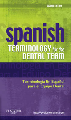 Spanish Terminology for the Dental Team -  Mosby