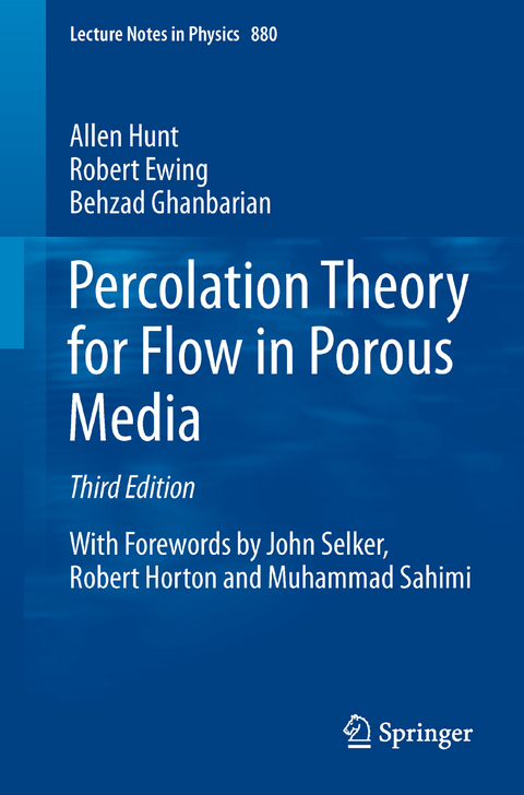 Percolation Theory for Flow in Porous Media - Allen Hunt, Robert Ewing, Behzad Ghanbarian