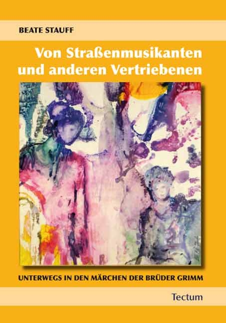 Von Straßenmusikanten und anderen Vertriebenen - Beate-Christine Stauff