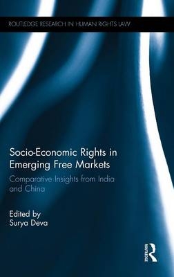 Socio-Economic Rights in Emerging Free Markets - 