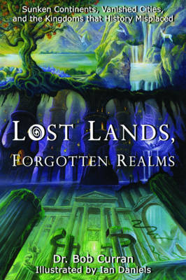 Lost Lands, Forgotten Realms - Bob Curran