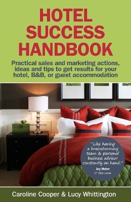 Hotel Success Handbook - Caroline Cooper, Lucy Whittington