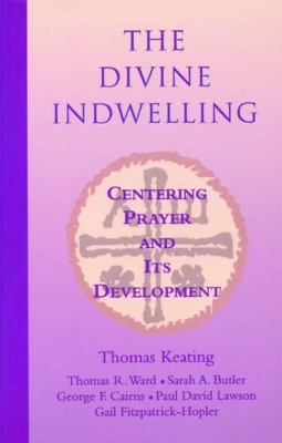 The Divine Indwelling - Thomas Keating