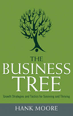 The Business Tree - Hank Moore