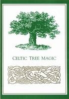 Celtic Tree Magic - Elizabeth Pepper