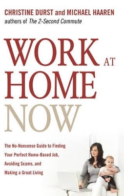 Work at Home Now - Christine Durst, Michael Haaren