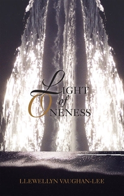 Light of Oneness - Llewellyn Vaughan-Lee