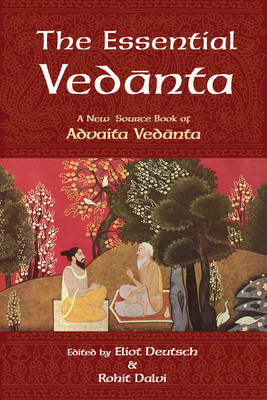 The Essential Vedanta - Eliot Deutsch, Rohit Dalvi