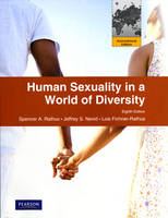 Human Sexuality in a World of Diversity (case) - Spencer A. Rathus, Jeffrey S. Nevid, Lois Fichner-Rathus