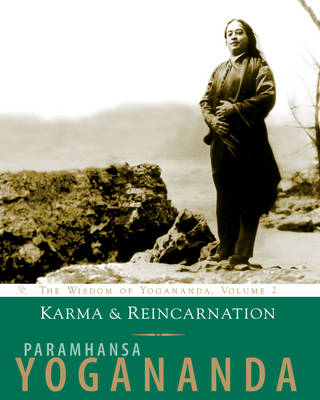 The Wisdom of Yogananda - Paramahansa Yogananda