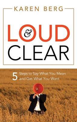 Loud and Clear - Karen Berg