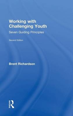 Working with Challenging Youth -  Brent Richardson