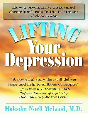 Lifting Your Depression - Malcolm Noell McLeod