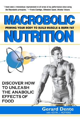 Macrobolic Nutrition - Kevin J. Hopkins, Gerard Dente