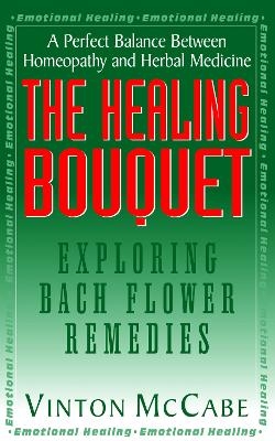 The Healing Bouquet - Vinton McCabe