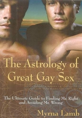 Astrology of Great Gay Sex - Myrna Lamb