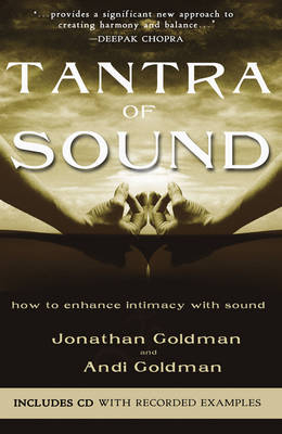 Tantra of Sound - Jonathan Goldman, Andi Goldman