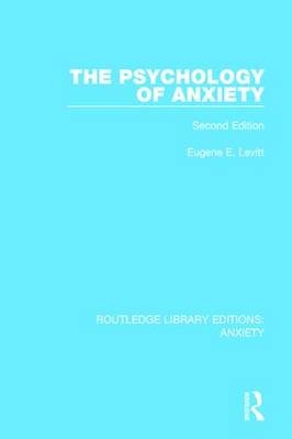 Psychology of Anxiety -  Eugene E. Levitt