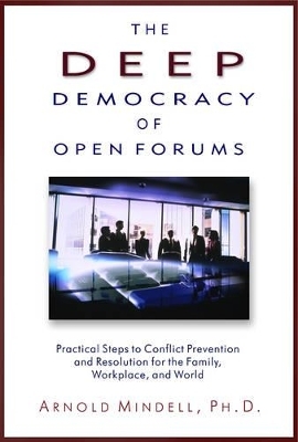 Deep Democracy of Open Forums - Arnold Mindell