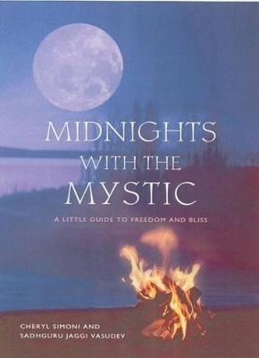 Midnights with the Mystic - Cheryl Simone, Sadhguru Jaggi Vasudev