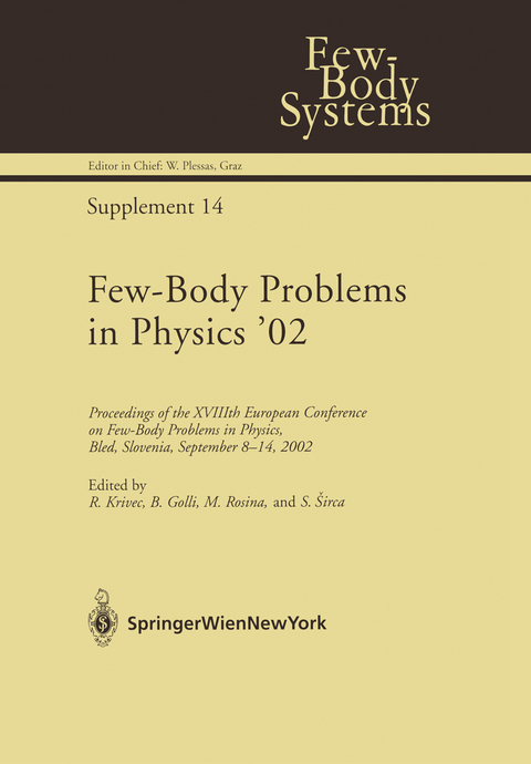 Few-Body Problems in Physics ’02 - 