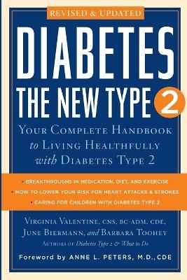 Diabetes: the New Type 2 - Virginia Valentine, June Biermann, Barbara Toohey