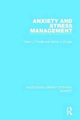 Anxiety and Stress Management -  Simon Enright,  Trevor Powell