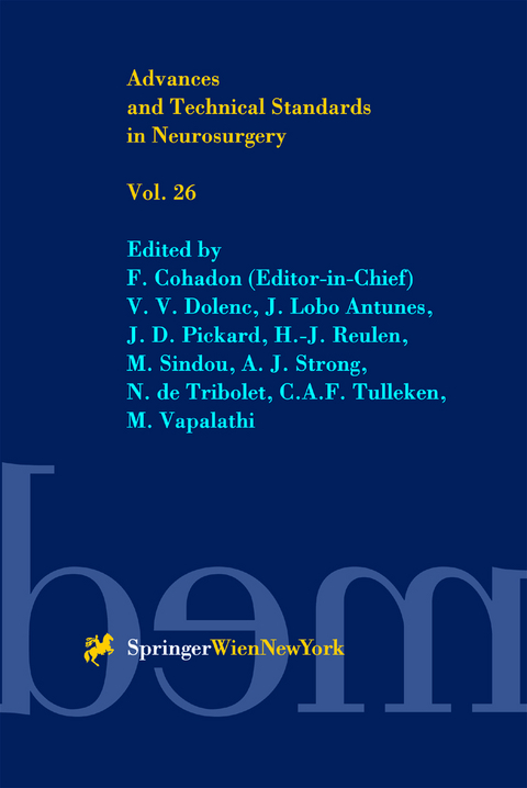 Advances and Technical Standards in Neurosurgery - F. Cohadon, V. V. Dolenc, J. Lobo Antunes, J. D. Pickard, H.-J. Reulen, M. Sindou, A. J. Strong, N. de Tribolet, C. A. F. Tulleken, M. Vapalahti