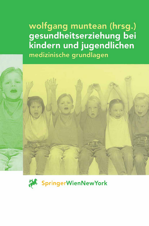 Gesundheitserziehung bei Kindern und Jugendlichen - 