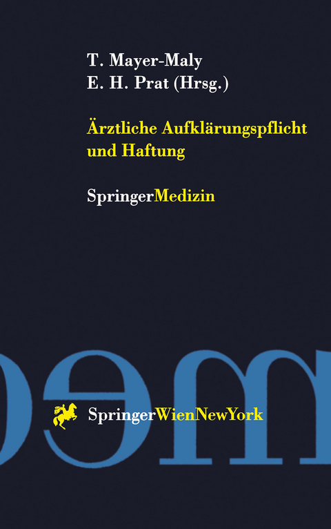 Ärztliche Aufklärungspflicht und Haftung - 