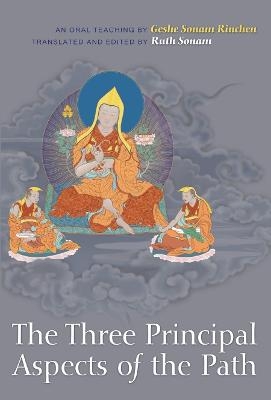 The Three Principal Aspects of the Path - Geshe Sonam Rinchen