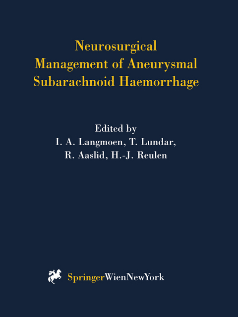 Neurosurgical Management of Aneurysmal Subarachnoid Haemorrhage - 