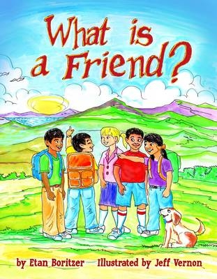 What is a Friend? - Etan Boritzer