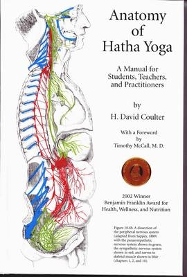 Anatomy of Hatha Yoga - David H. Coulter