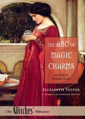 The ABC of Magic Charms - Elizabeth Pepper