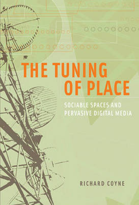 The Tuning of Place - Richard Coyne