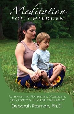 Meditation for Children - Deborah Rozman