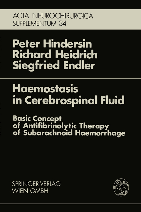 Haemostasis in Cerebrospinal Fluid - P. Hindersin, R. Heidrich, S. Endler