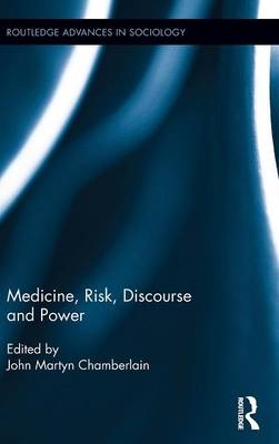 Medicine, Risk, Discourse and Power - 