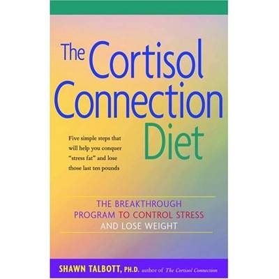 The Cortisol Connection Diet - Shawn Talbott