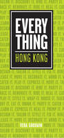 Everything Hong Kong - Vera Goodwin