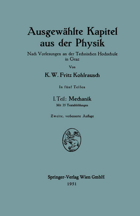 Ausgewählte Kapitel aus der Physik - Karl W.F. Kohlrausch