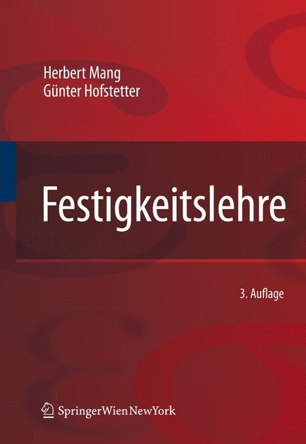 Festigkeitslehre - Herbert A. Mang, Günter Hofstetter