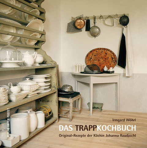 Das Trapp-Kochbuch - Irmgard Wöhrl