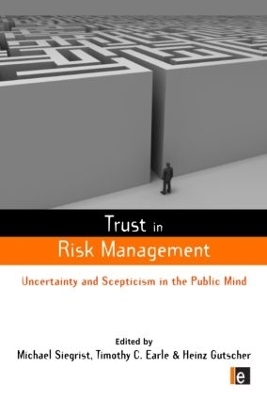 Trust in Risk Management - Timothy C. Earle