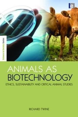 Animals as Biotechnology - Richard Twine