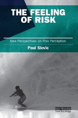 The Feeling of Risk - Paul Slovic