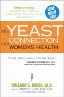 Yeast Connection and Women's Health - William G. Crook, Carolyn Dean, Elizabeth Crook