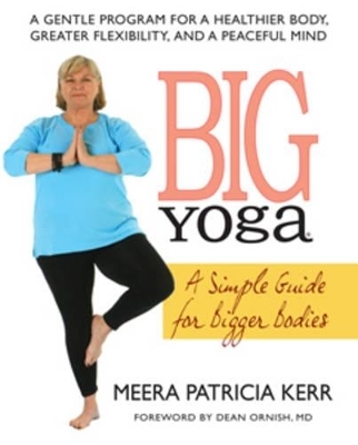 Big Yoga - Meera Patricia Kerr