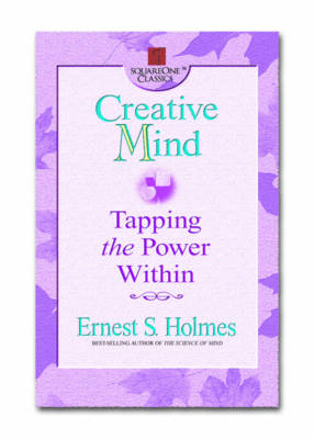 Creative Mind - Ernest Holmes